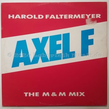 Harold Faltermeyer - Axel F • The M & M Mix • 12" Vinyl Maxi - Labyrinth Music
