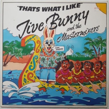 Jive Bunny And The Mastermixers - That's What I Like • 12" Vinyl Maxi - Labyrinth Music