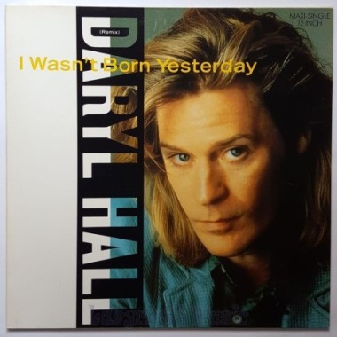 Daryl Hall - I Wasn't Born Yesterday • 12" Vinyl Maxi • NM - Labyrinth Music