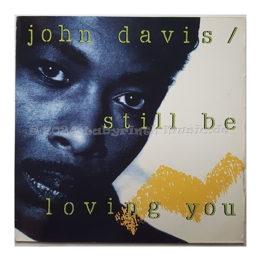 John Davis - Still Be Loving You • 12" Vinyl Maxi • EX - Labyrinth Music