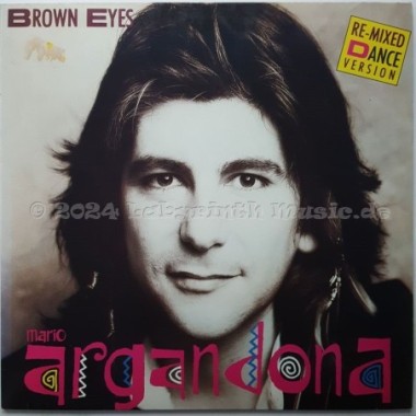 Mario Argandona - Brown Eyes • Re-Mixed Dance Version • 12" Vinyl Maxi - Labyrinth Music