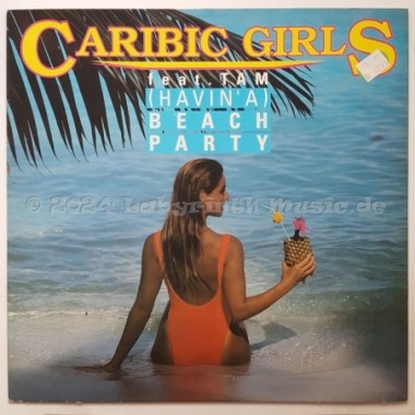 Caribic Girls Feat. Tam - (Havin' A) Beach Party • 12" Vinyl Maxi • EX - Labyrinth Music