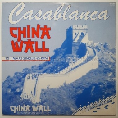 Casablanca - China Wall • 12" Vinyl Maxi • EX - Labyrinth Music