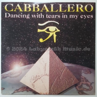 Cabballero - Dancing With Tears In My Eyes • 12" Vinyl Maxi - Labyrinth Music