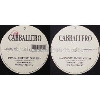 Cabballero - Dancing With Tears In My Eyes • 12" Vinyl Maxi - Labyrinth Music