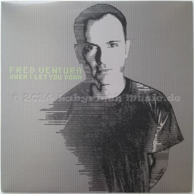 Fred Ventura - When I Let You Down • 12" Vinyl Maxi • MINT - Labyrinth Music
