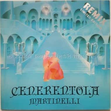 Martinelli - Cenerentola • Remix • 12" Vinyl Maxi • EX - Labyrinth Music