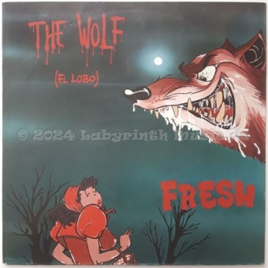 Fresh - The Wolf • El Lobo • 12" Vinyl Maxi - Labyrinth Music