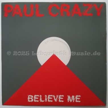 Paul Crazy - Believe Me • 12" Vinyl Maxi • EX - Labyrinth Music