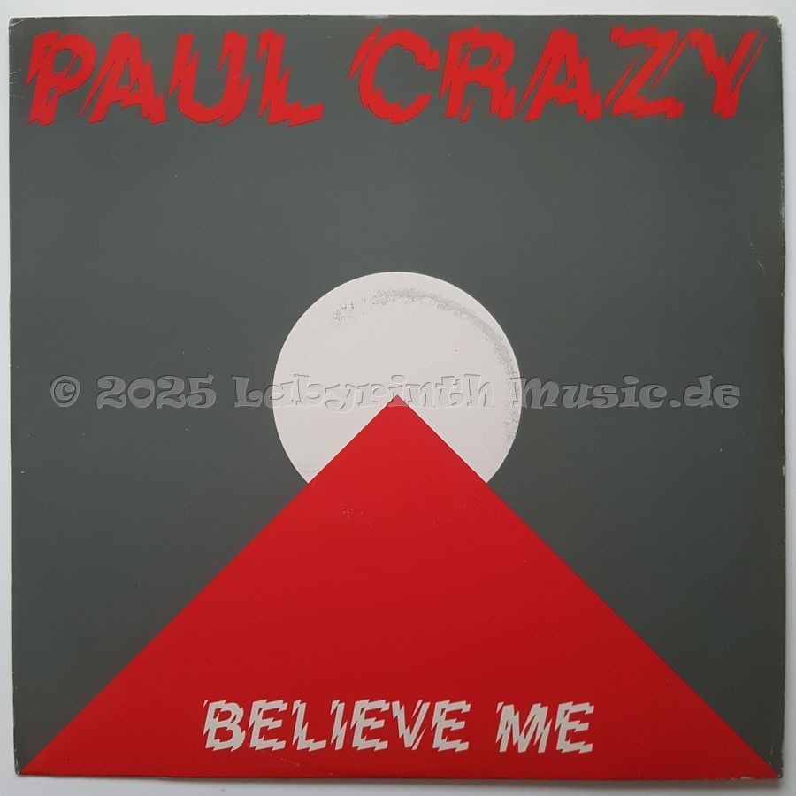 Paul Crazy - Believe Me • 12" Vinyl Maxi • EX - Labyrinth Music