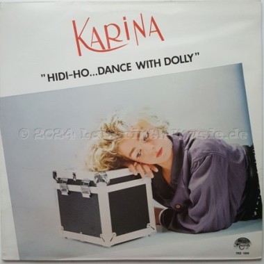 Karina - Hidi-ho … Dance With Dolly • 12" Vinyl Maxi • EX - Labyrinth Music