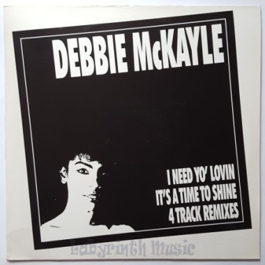 Debbie McKayle - I Need Yo' Lovin • 12" Vinyl Maxi • EX - Labyrinth Music