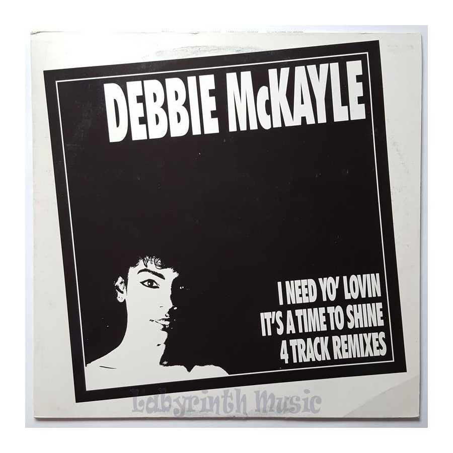 Debbie McKayle - I Need Yo' Lovin • 12" Vinyl Maxi • EX - Labyrinth Music