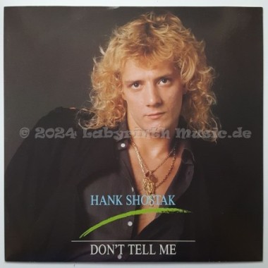 Hank Shostak - Don't Tell Me • 12" Vinyl Maxi • NM - Labyrinth Music