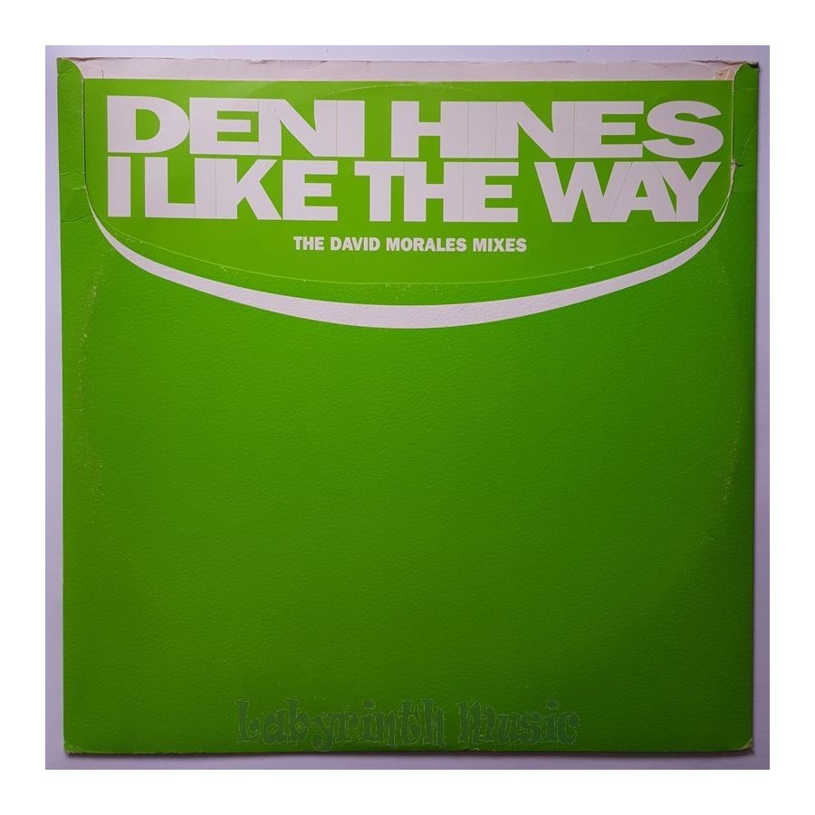 Deni Hines - I Like The Way • The David Morales Mixes • 12" Vinyl Maxi • EX - Labyrinth Music