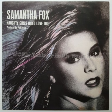 Samantha Fox - Naughty Girls • Need Love Too • 12" Vinyl Maxi • EX - Labyrinth Music