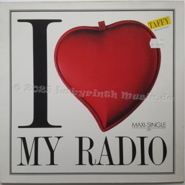 Taffy - I Love My Radio (Midnight Radio) • 12" Vinyl Maxi • NM - Labyrinth Music
