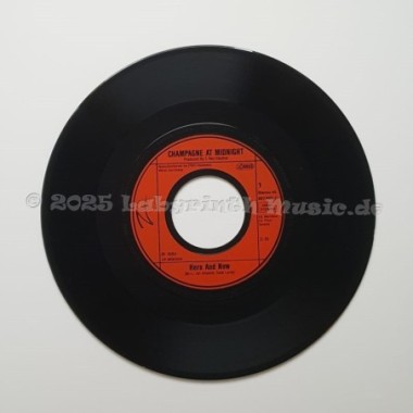 Champagne At Midnight - Here And Now • 7" Vinyl • MINT - Labyrinth Music
