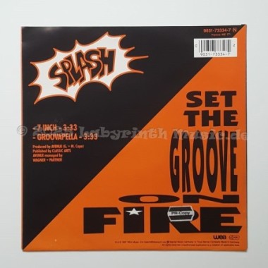 Splash - Set The Groove On Fire • 7" Vinyl • MINT - Labyrinth Music