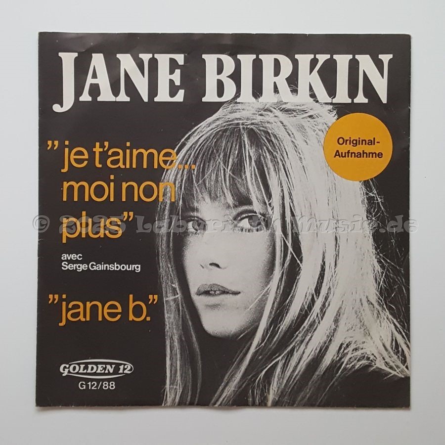 Jane Birkin • Serge Gainsbourg - Je T'aime... Moi Non Plus • 7" Vinyl - Labyrinth Music