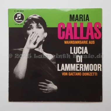 Maria Callas - Wahnsinnsarie Aus "Lucia Di Lammermoor" • 7" Vinyl - Labyrinth Music