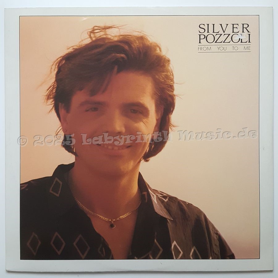Silver Pozzoli - From You To Me • 12" Vinyl Maxi • NM - Labyrinth Music