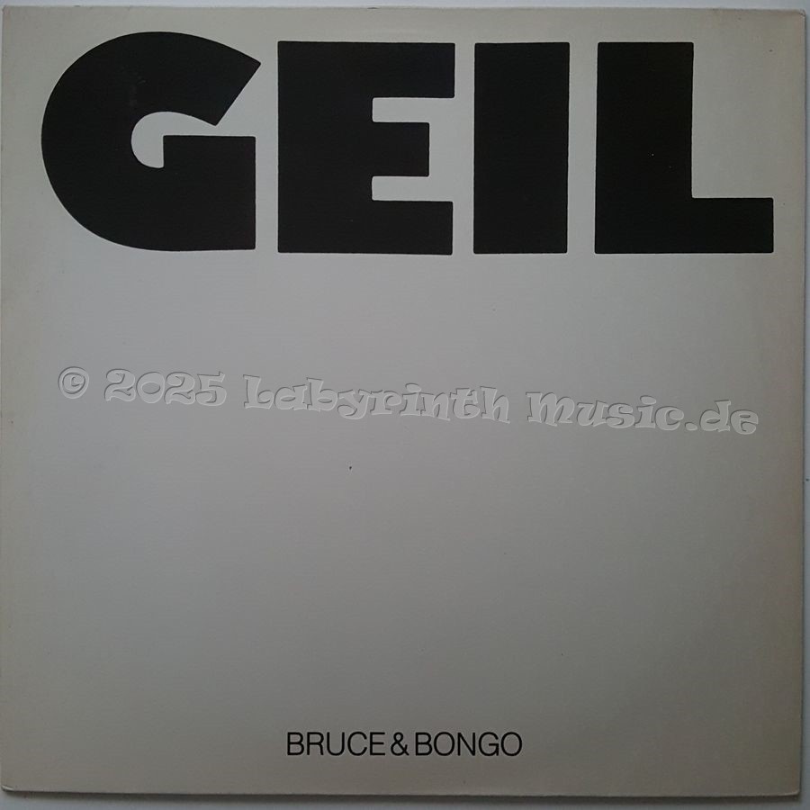 Bruce & Bongo - Geil • 12" Vinyl Maxi • NM - Labyrinth Music