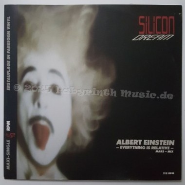 Silicon Dream - Albert Einstein - Everything Is Relative • Mars-Mix • 12" Vinyl Maxi • EX - Labyrinth Music