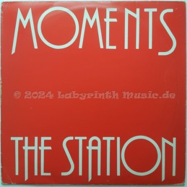 Moments - The Station • 12" Vinyl Maxi - Labyrinth Music