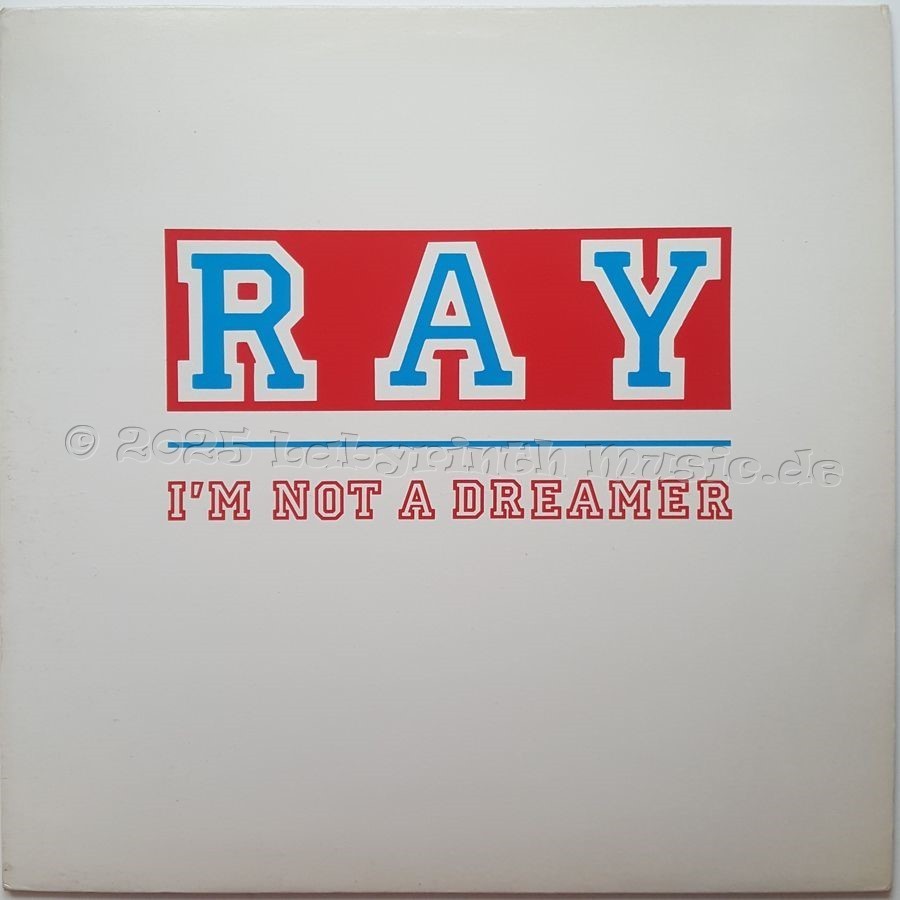 Ray - I'm Not A Dreamer • 12" Vinyl Maxi • NM - Labyrinth Music