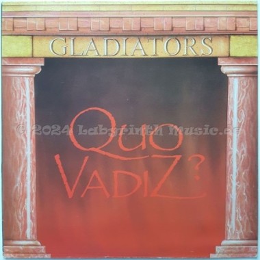 Gladiators - Quo Vadiz • 12" Vinyl Maxi • NM - Labyrinth Music