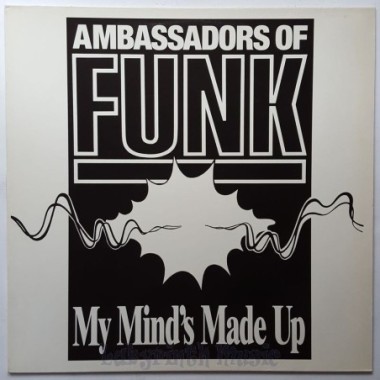 Ambassadors Of Funk - My Mind's Made Up • 12" Vinyl Maxi • MINT - Labyrinth Music