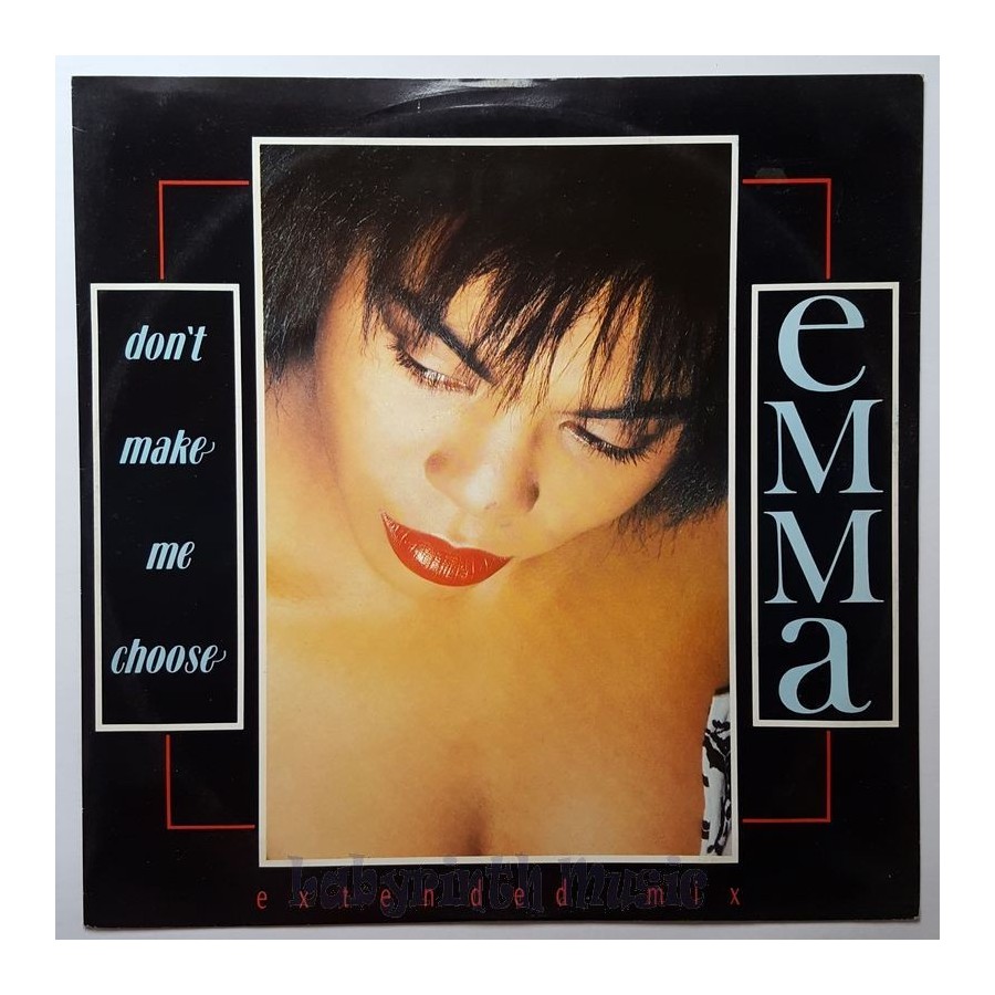 Emma - Don't Make Me Choose • 12" Vinyl Maxi • EX - Labyrinth Music