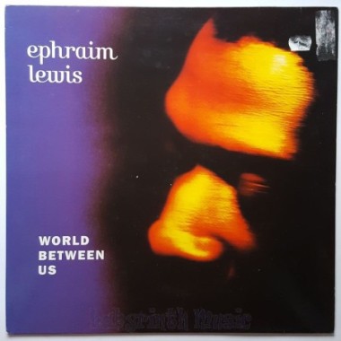 Ephraim Lewis - World Between Us • 12" Vinyl Maxi • EX - Labyrinth Music
