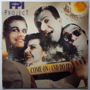 F.P.I. Project - Come On (And Do It) • 12" Vinyl Maxi - Labyrinth Music