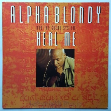 Alpha Blondy And The Solar System - Heal Me