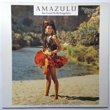 Amazulu - Too Good To Be Forgotten