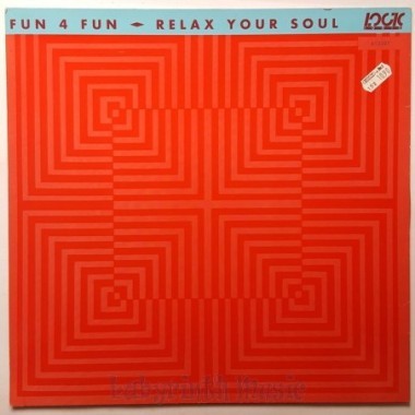 Fun 4 Fun - Relax Your Soul • 12" Vinyl Maxi - Labyrinth Music