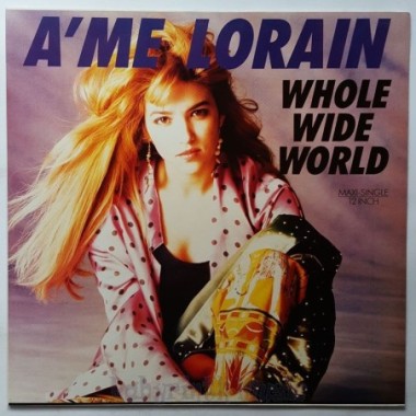A'Me Lorain - Whole Wide World