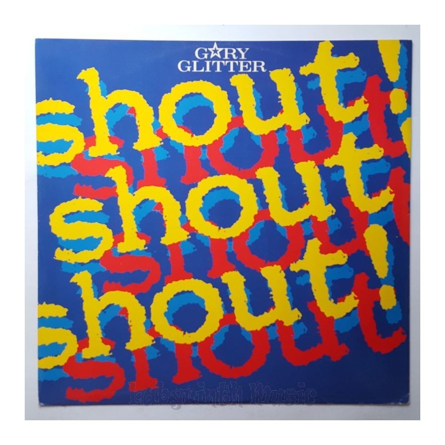 Gary Glitter - Shout Shout Shout • 12" Vinyl Maxi • EX - Labyrinth Music