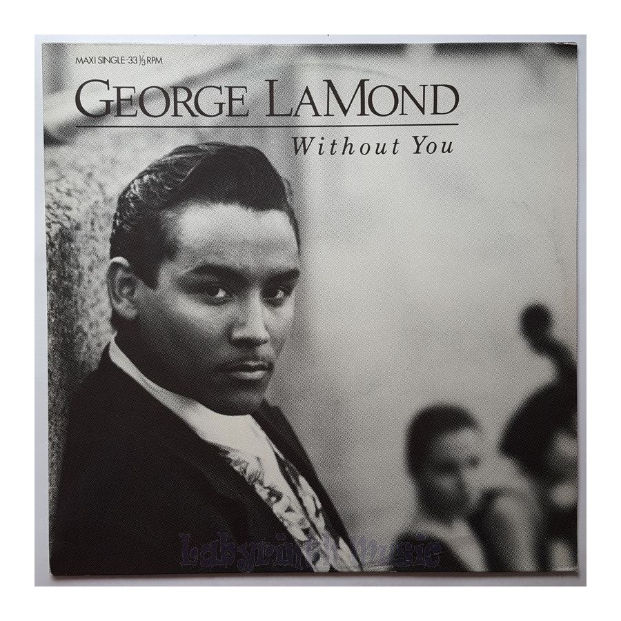 George Lamond - Without You • 12" Vinyl Maxi • MINT - Labyrinth Music