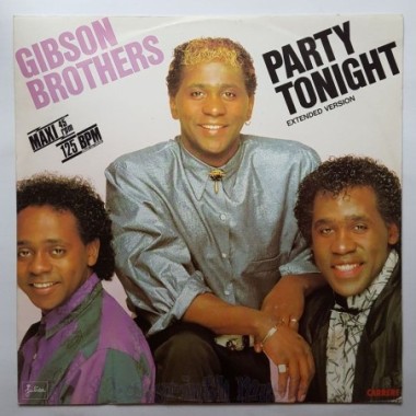 Gibson Brothers - Party Tonight • 12" Vinyl Maxi • EX - Labyrinth Music