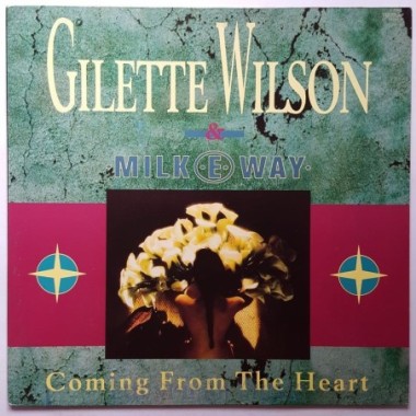 Gilette Wilson & Milk-E-Way - Coming From The Heart • 12" Vinyl Maxi • MINT - Labyrinth Music