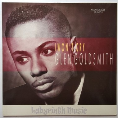 Glen Goldsmith - I Won't Cry • 12" Vinyl Maxi - Labyrinth Music