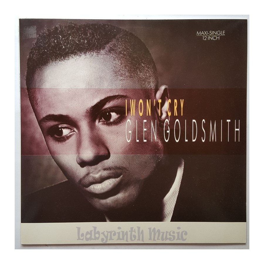 Glen Goldsmith - I Won't Cry • 12" Vinyl Maxi • NM - Labyrinth Music