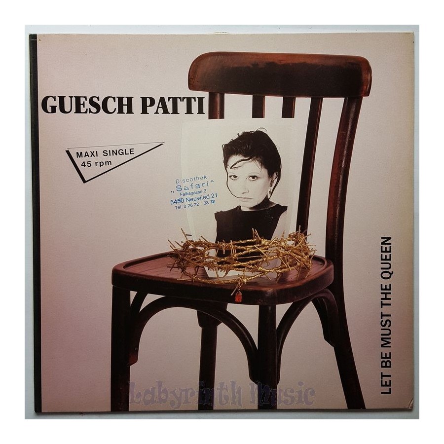 Guesch Patti - Let Be Must The Queen • 12" Vinyl Maxi • EX - Labyrinth Music