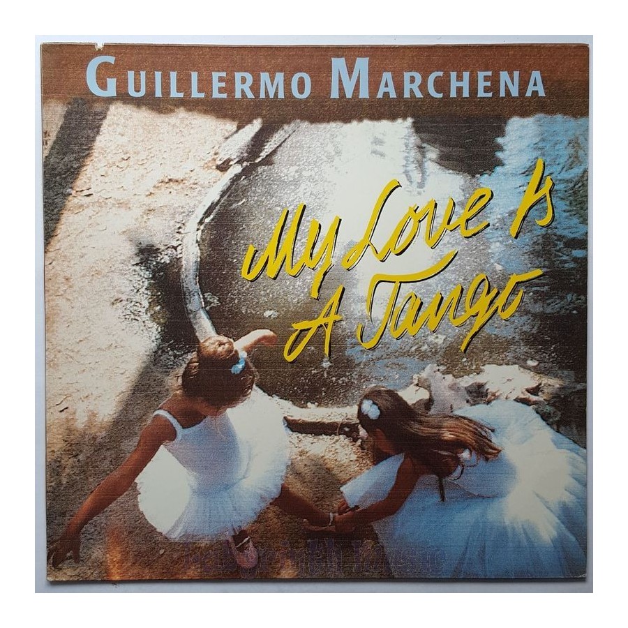 Guillermo Marchena - My Love Is A Tango • 12" Vinyl LP • EX - Labyrinth Music