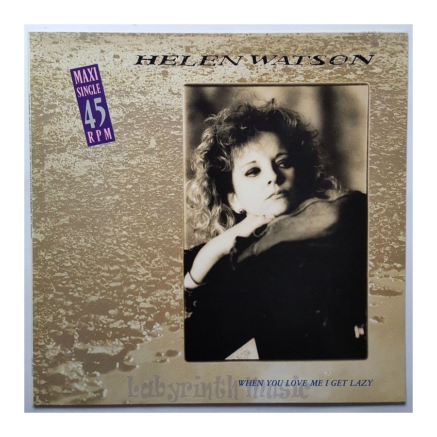 Helen Watson - When You Love Me I Get Lazy • 12" Vinyl Maxi • MINT - Labyrinth Music