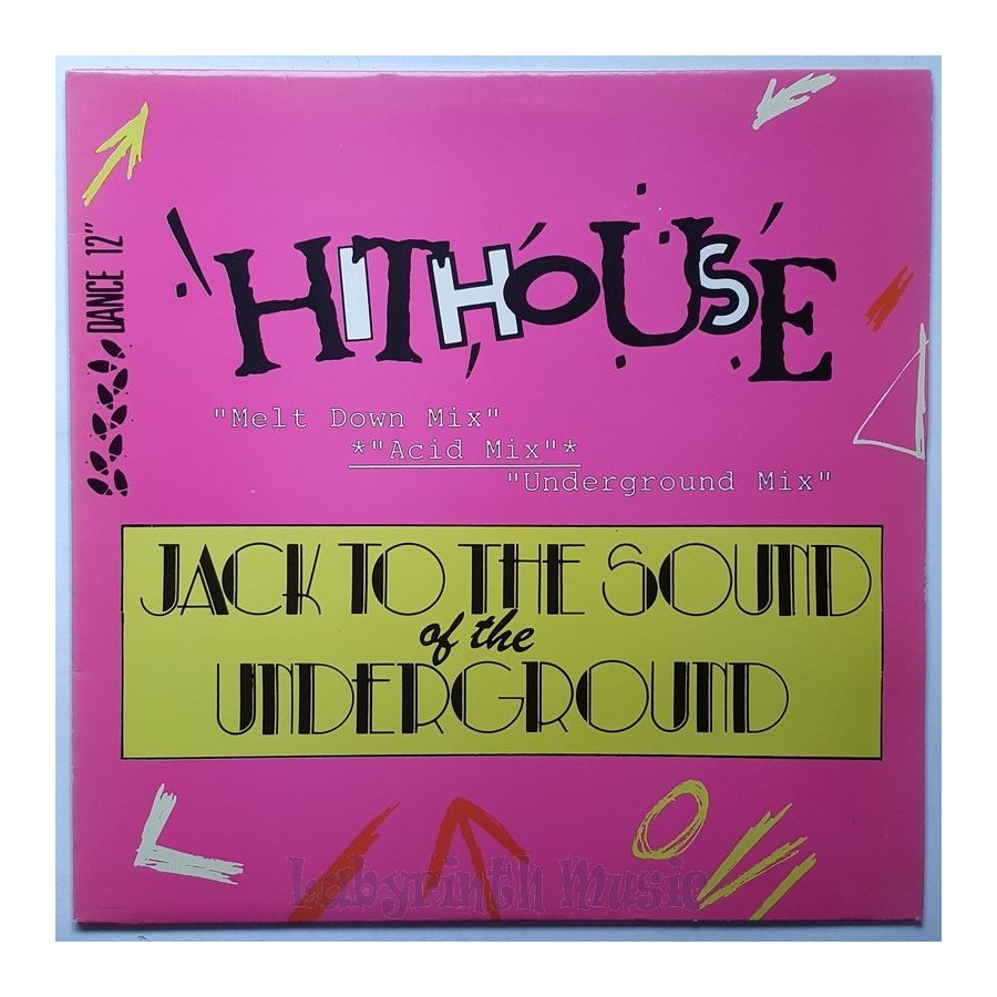 Hithouse - Jack To The Sound Of The Underground • 12" Vinyl Maxi • MINT - Labyrinth Music