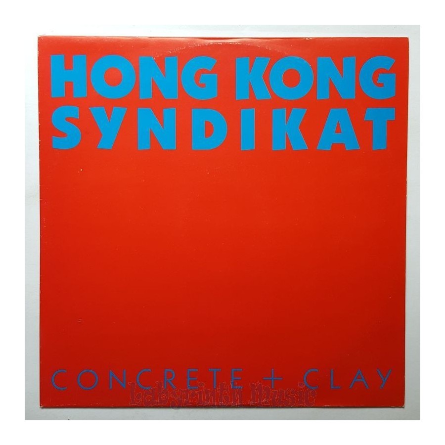 Hong Kong Syndikat - Concrete + Clay • 12" Vinyl Maxi • EX - Labyrinth Music